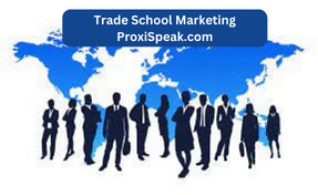Trade School Marketing proxispeak.com